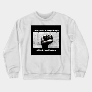 Justice for George Floyd Crewneck Sweatshirt